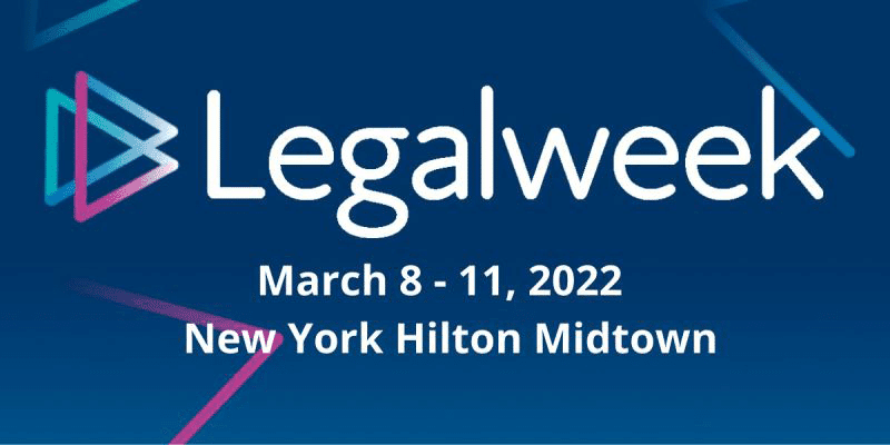 An Overview of Legalweek 2022