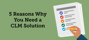 5 Reasons Why You Need a Contract Management Solution